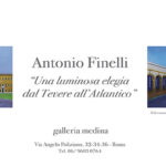 Antonio Finelli - Una luminosa elegia dal Tevere all'Atlantico