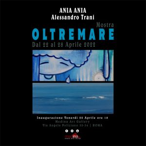 OLTREMARE bipersonale Ania-Trani